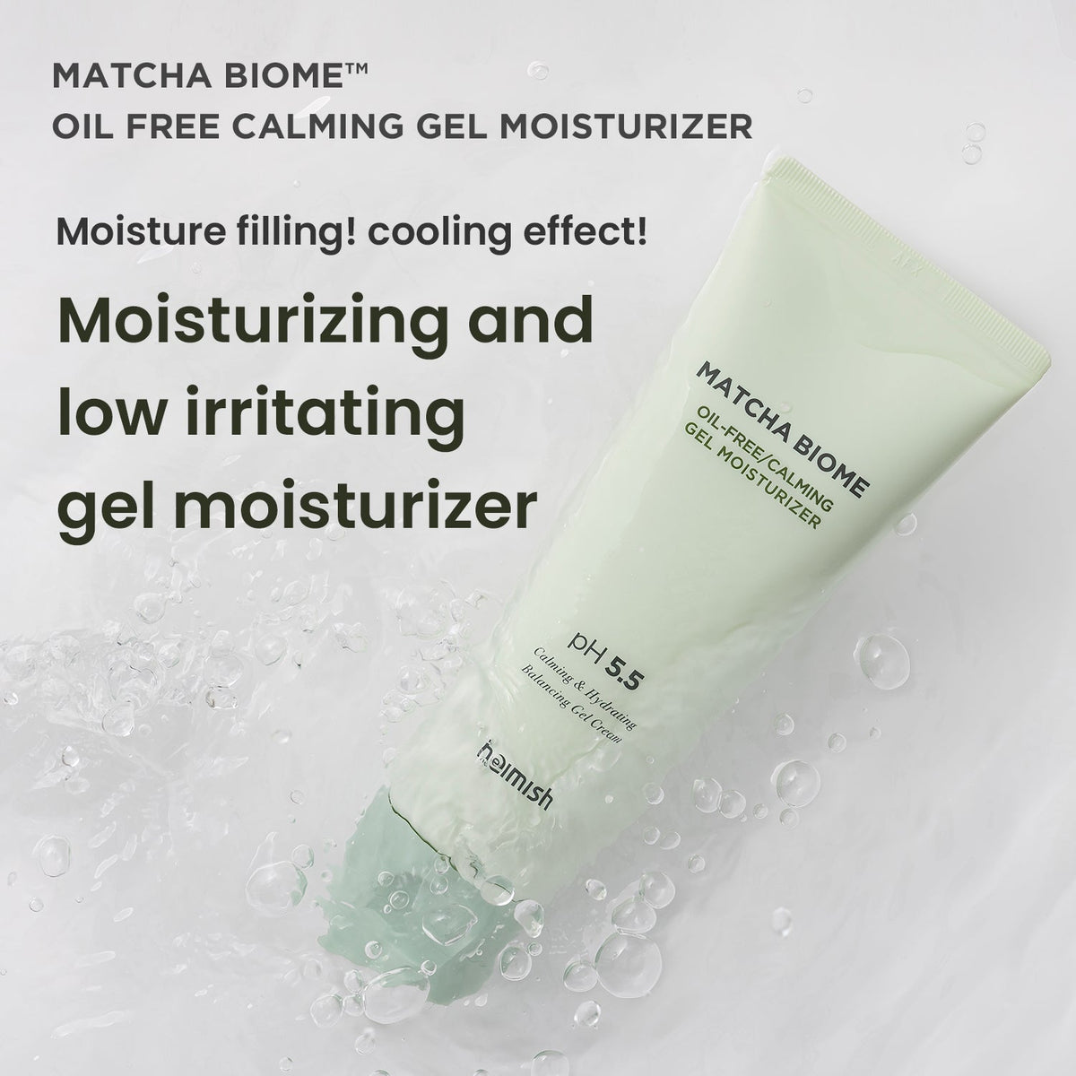 HEIMISH MATCHA BIOME OIL-FREE CALMING GEL MOISTURIZER
